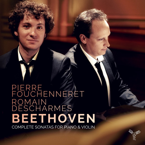 FOUCHENNERET, PIERRE / ROMAIN DESCHARMES - BEETHOVEN - COMPLETE SONATAS FOR PIANO & VIOLINFOUCHENNERET, PIERRE - ROMAIN DESCHARMES - BEETHOVEN - COMPLETE SONATAS FOR PIANO AND VIOLIN.jpg